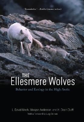 The Ellesmere Wolves - L. David Mech, Morgan Anderson, H. Dean Cluff