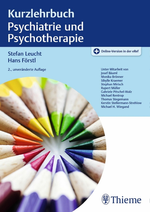Kurzlehrbuch Psychiatrie und Psychotherapie - Hans Förstl, Stefan Leucht