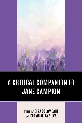 A Critical Companion to Jane Campion - 