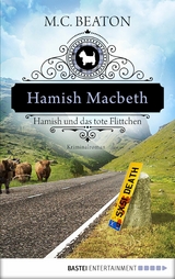 Hamish Macbeth und das tote Flittchen -  M. C. Beaton