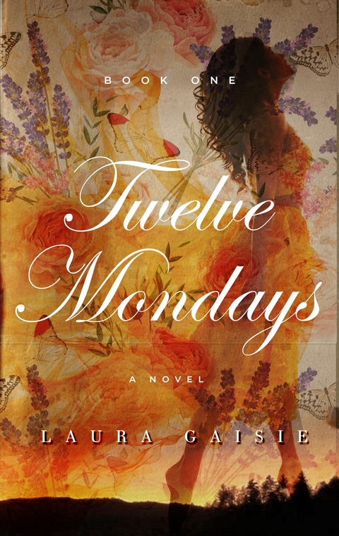 Twelve Mondays -  Laura Gaisie