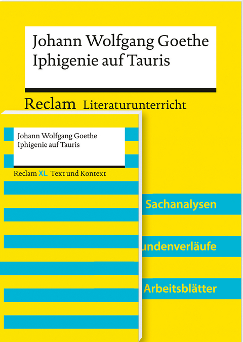 Lehrerpaket »Johann Wolfgang Goethe: Iphigenie auf Tauris«: Textausgabe und Lehrerband - Max Kämper, Johann Wolfgang Goethe