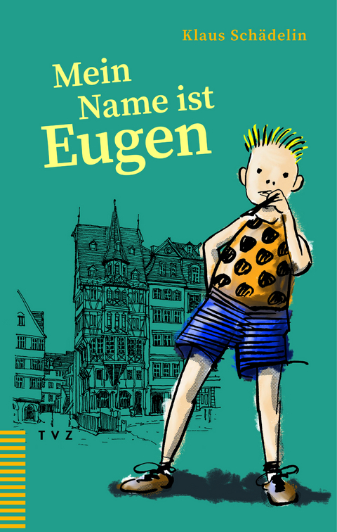 Mein Name ist Eugen - Klaus Schädelin