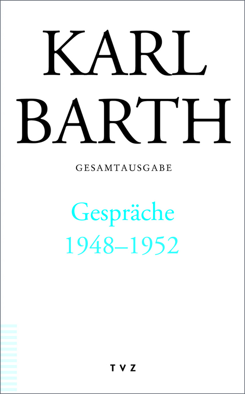 Gespräche 1948–1952 - Karl Barth