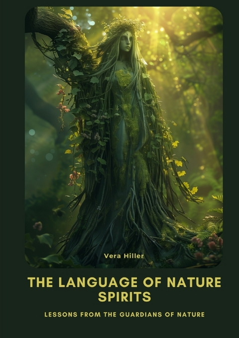 The Language of Nature Spirits - Vera Hiller