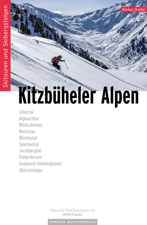 Skitourenführer Kitzbüheler Alpen - Markus Stadler