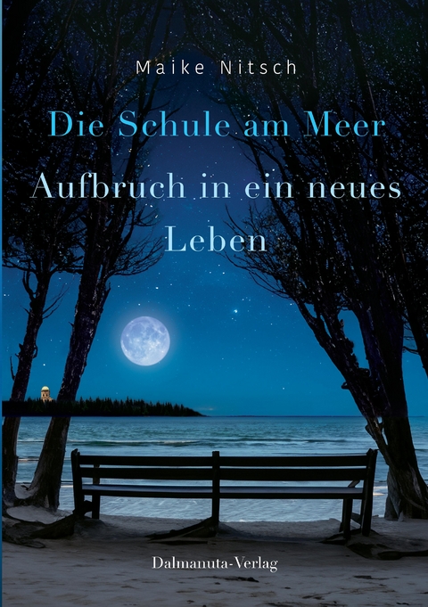 Die Schule am Meer - Maike Nitsch