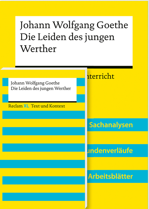 Lehrerpaket »Johann Wolfgang Goethe: Die Leiden des jungen Werther«: Textausgabe und Lehrerband - Johann Wolfgang Goethe, Holger Bäuerle