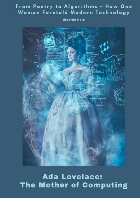 Ada Lovelace: The Mother of Computing - Ricarda Held