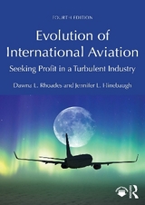 Evolution of International Aviation - Rhoades, Dawna L.; Hinebaugh, Jennifer L.