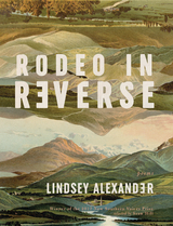 Rodeo in Reverse -  Lindsey Alexander