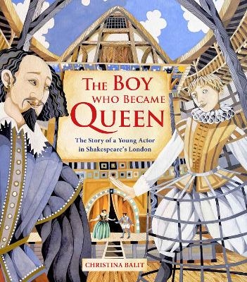 The Boy Who Became Queen - Christina Balit