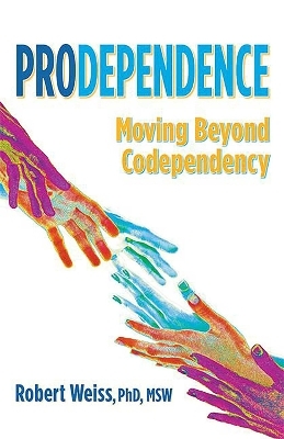 Prodependence - Robert Weiss