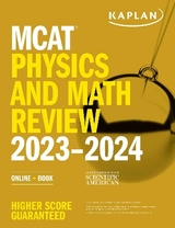 MCAT Physics and Math Review 2023-2024 - Kaplan Test Prep