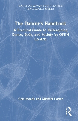 The Dancer's Handbook - Gala Moody, Michael Carter