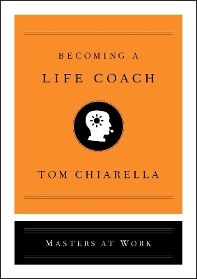 Becoming a Life Coach - Tom Chiarella