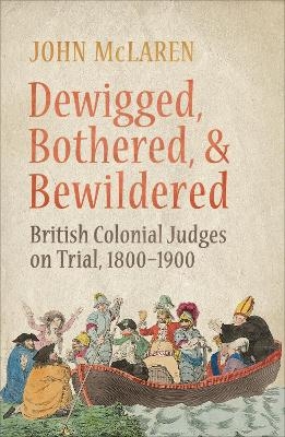 Dewigged, Bothered, and Bewildered - John McLaren