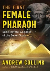 The First Female Pharaoh - Andrew Collins