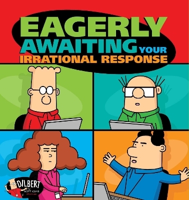 Eagerly Awaiting Your Irrational Response - Scott Adams