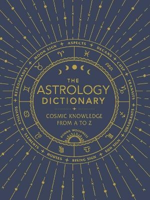 The Astrology Dictionary - Donna Woodwell