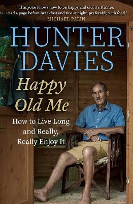 Happy Old Me - Hunter Davies