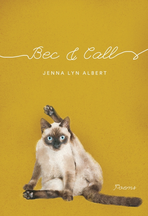 Bec and Call -  Jenna Lyn Albert