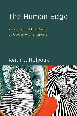 The Human Edge - Keith J. Holyoak