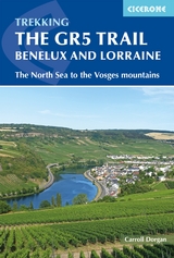 The GR5 Trail - Benelux and Lorraine - Carroll Dorgan