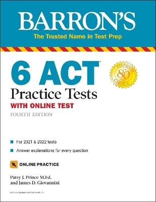 6 ACT Practice Tests with Online Test - Patsy J. Prince, James D. Giovannini