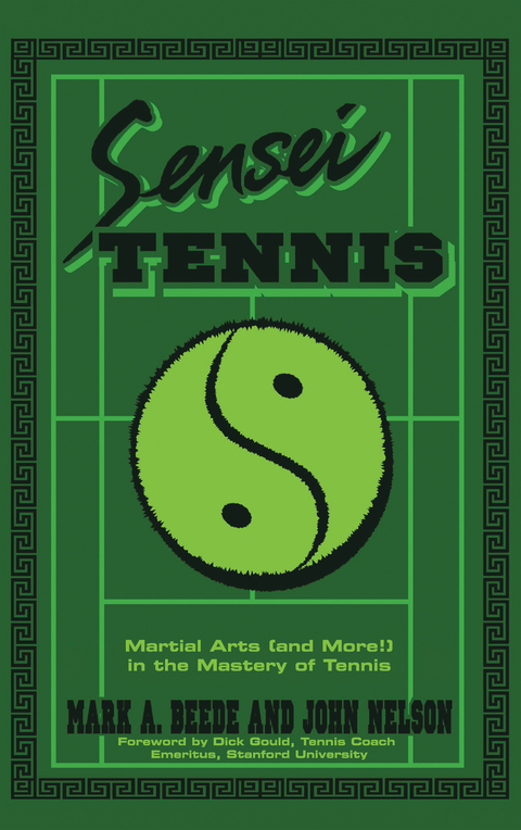 Sensei Tennis - Mark A. Beede, John Nelson