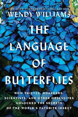 The Language of Butterflies - Wendy Williams