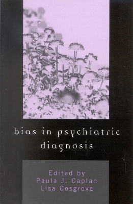 Bias in Psychiatric Diagnosis - 