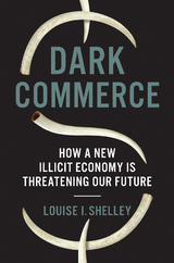 Dark Commerce -  Louise I. Shelley