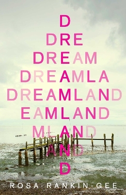 Dreamland - Rosa Rankin-Gee