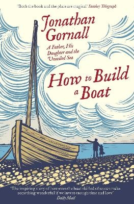 How To Build A Boat - Jonathan Gornall