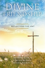 Divine Friendship -  Trevor Hudson,  Anthony Egan SJ,  Russell Pollitt SJ