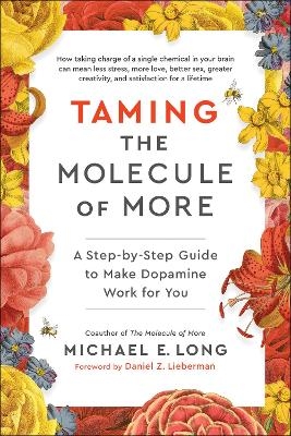 Taming the Molecule of More - Michael E. Long