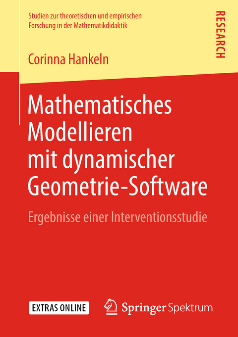 Mathematisches Modellieren mit dynamischer Geometrie-Software - Corinna Hankeln