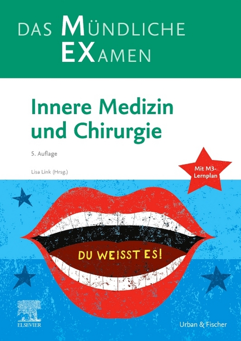 MEX – Das Mündliche Examen: Innere Medizin und Chirurgie - Lisa Link