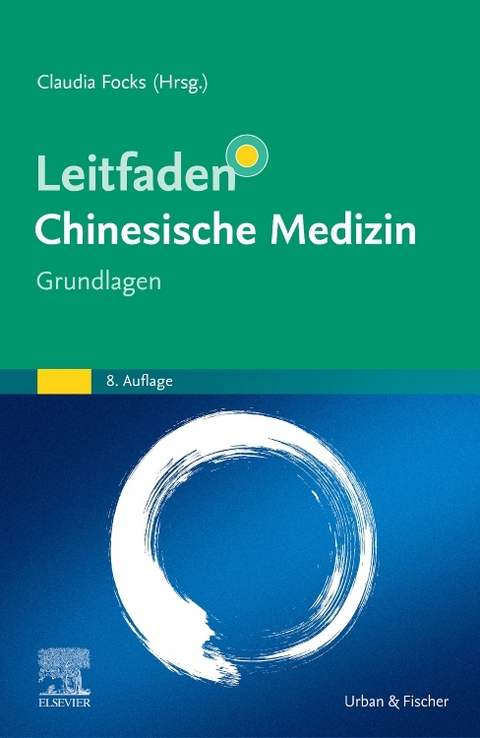 Leitfaden Chinesische Medizin - 