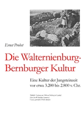 Die Walternienburg-Bernburger Kultur - Ernst Probst