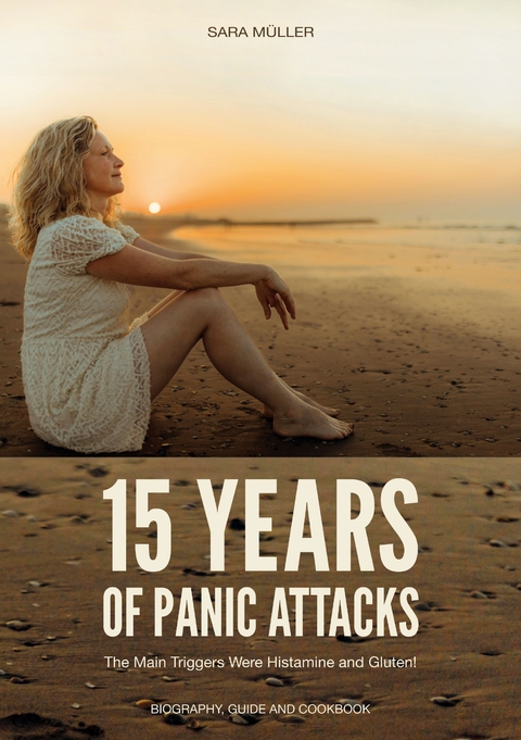 15 Years of Panic Attacks - Sara Müller