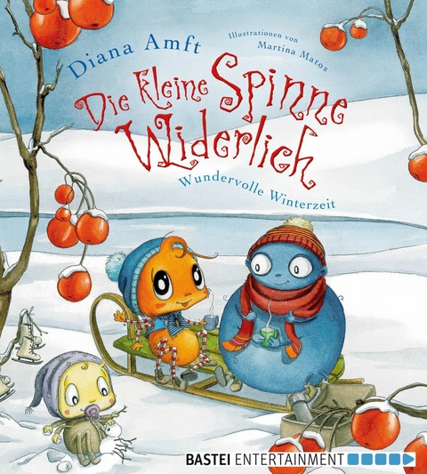 Die kleine Spinne Widerlich - Wundervolle Winterzeit -  Diana Amft