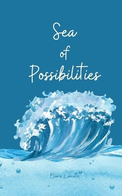 Sea of Possibilities - Eliora Lumiste