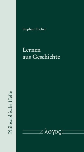 Lernen aus Geschichte - Stepan M. Fischer