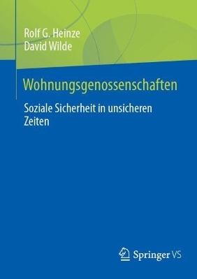 Wohnungsgenossenschaften - Rolf G. Heinze; David Wilde