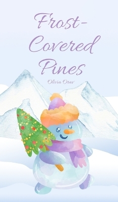 Frost-Covered Pines - Olivia Orav