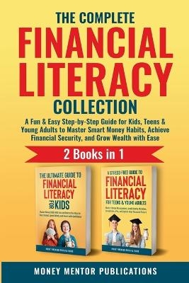 The Complete Financial Literacy Collection 2 Books in 1 - Money Mentor Publications