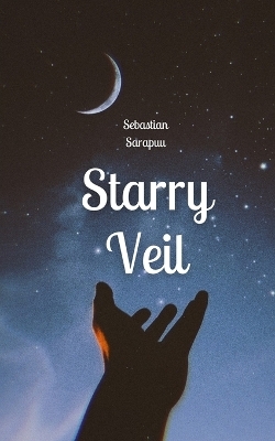 Starry Veil - Sebastian Sarapuu