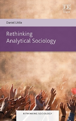 Rethinking Analytical Sociology - Daniel Little